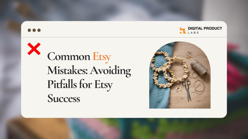 Common Etsy Mistakes