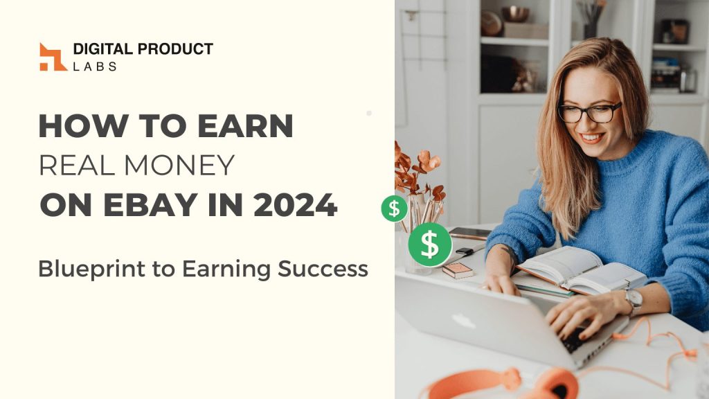 How to earn real money on ebay in 2024