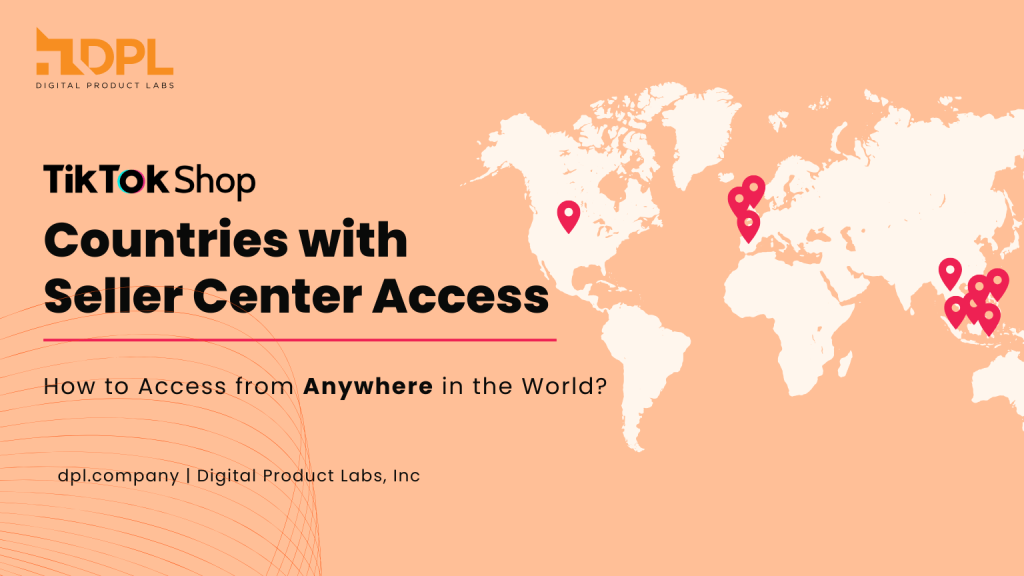 countries with access to TikTok Shop Seller Center