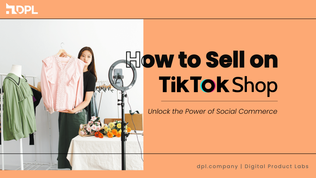 How to Sell on TikTok Shop